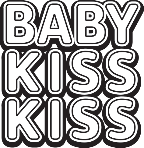 BABY KISS KISS